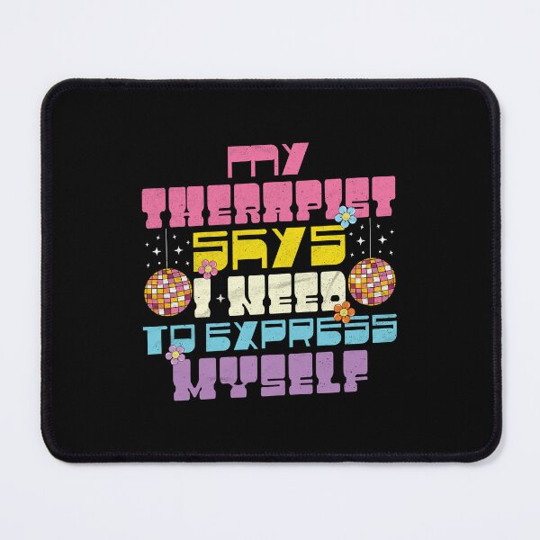 Item preview, My Therapist Says I Need To Express Myself Disco Flower designed and sold by RetroBlast-Club.
