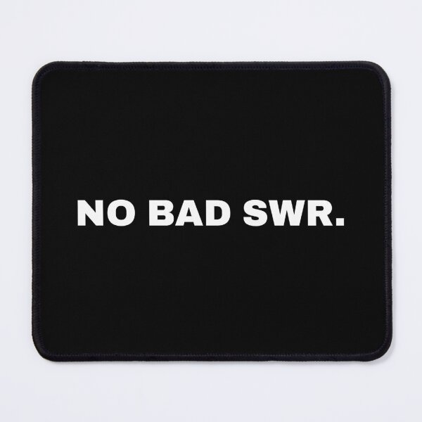 Item preview, No Bad SWR Ham Radio Amateur Radio Typography designed and sold by AnnSign.