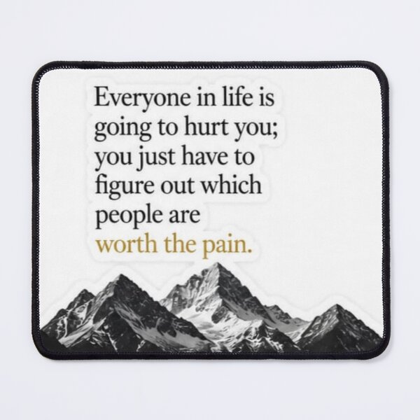 Item preview, Everyone In Life Is Going To Hurt You Mountain Quote Sticker designed and sold by Scro-Ciob-Shop.