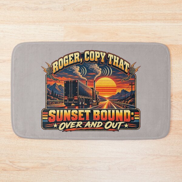 Item preview, Roger Copy That Sunset Bound Over And Out Semi Truck Sunset Art designed and sold by NomadForge.