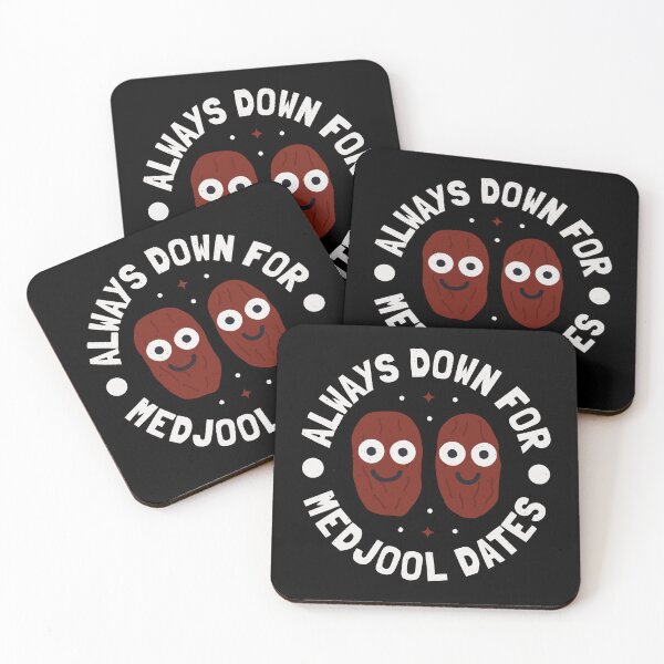 Item preview, Always Down For Medjool Dates - Sweet Fruit Medjool Dates designed and sold by TomThornton.