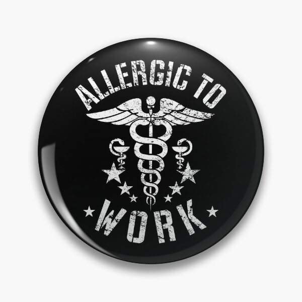 Item preview, Allergic To Work designed and sold by helenacooper.