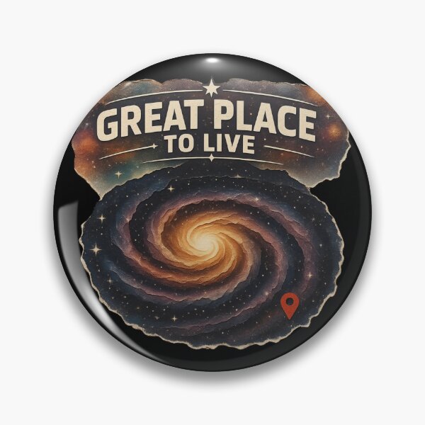 Item preview, 'Great Place to Live' Galaxy You are Here! Retro Sci-Fi designed and sold by Genius Geek.
