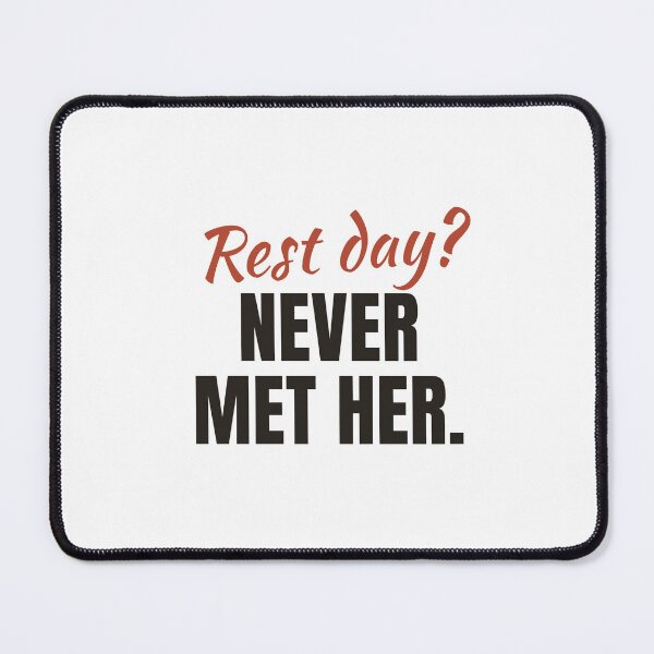Item preview, El día de descanso nunca la conoció - Frase divertida sobre el entrenamiento en el gimnasio designed and sold by NorrStudio.