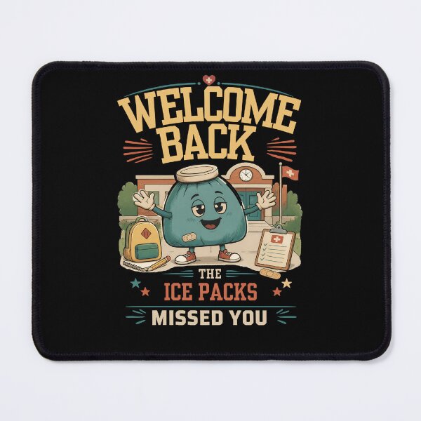 Item preview, Welcome Back The Ice Packs Missed You School Nurse designed and sold by AleksandraJac05.