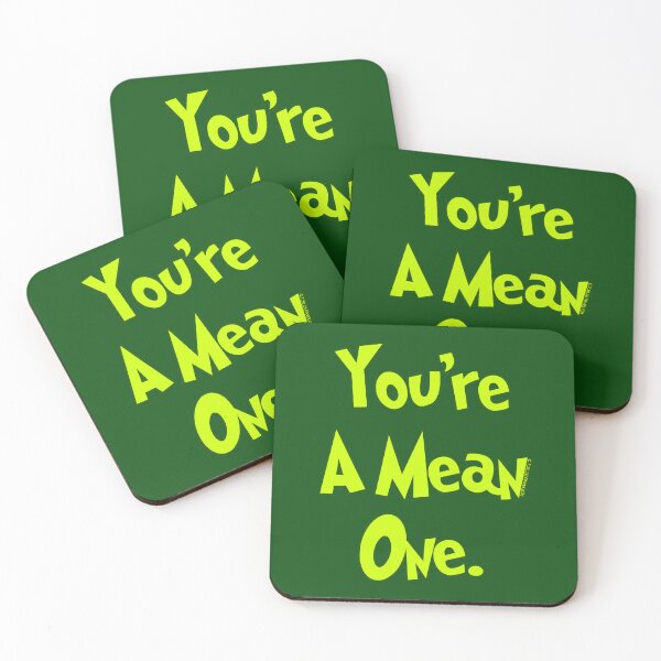Item preview, You're A Mean One designed and sold by Normbot2000.