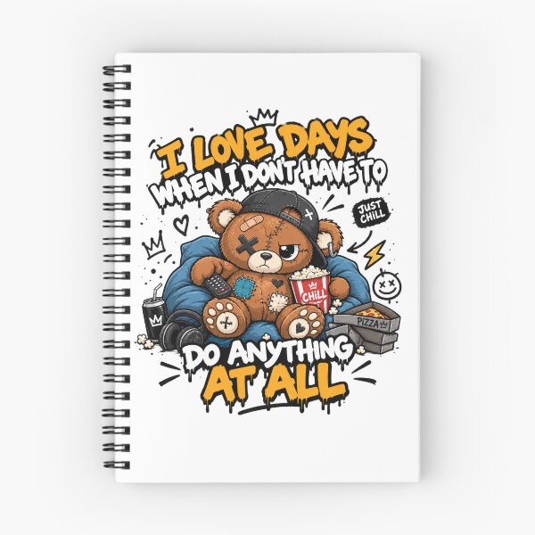Item preview, I Love Days When I Don't Have To Do Anything At All - Chill Teddy Bear designed and sold by Ekstrashop.