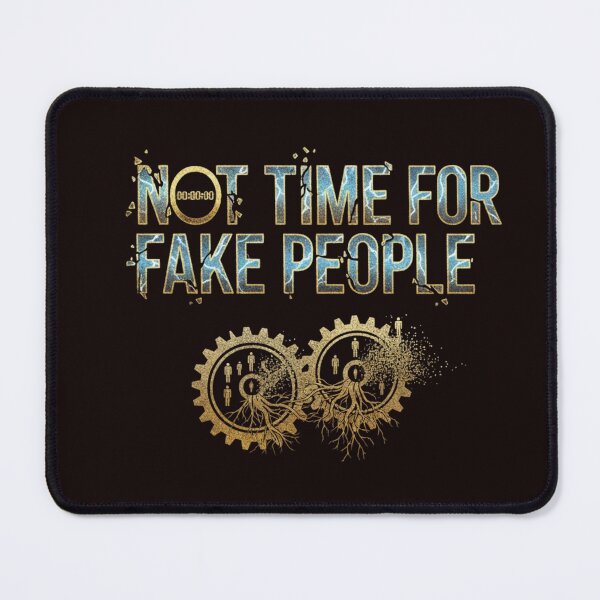 Item preview, Not Time For Fake People designed and sold by SkrabinhoArt.