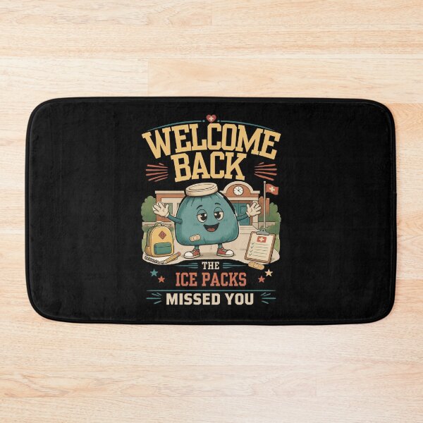 Item preview, Welcome Back The Ice Packs Missed You School Nurse designed and sold by AleksandraJac05.