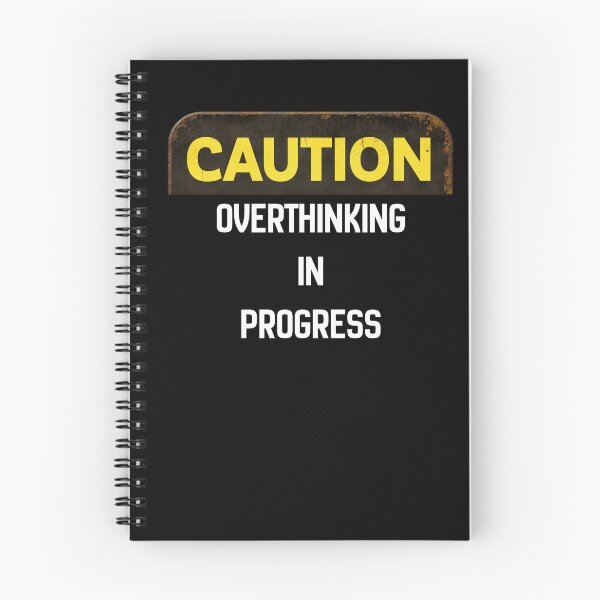 Item preview, Caution Overthinking In Progress designed and sold by dRaBaBdesign.