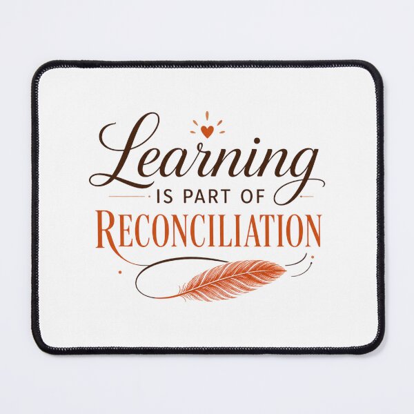 Item preview, Learning Is Part Of Reconciliation - Truth & Reconciliation designed and sold by InspiredCreatives.
