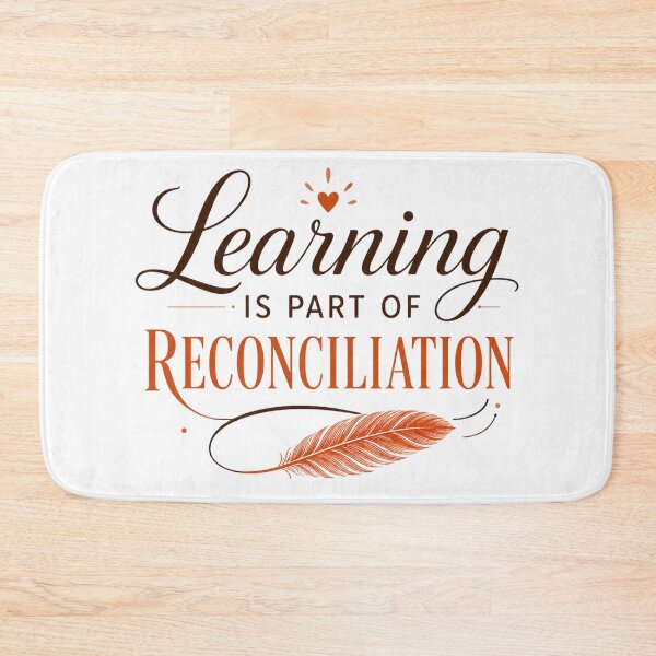 Item preview, Learning Is Part Of Reconciliation - Truth & Reconciliation designed and sold by InspiredCreatives.