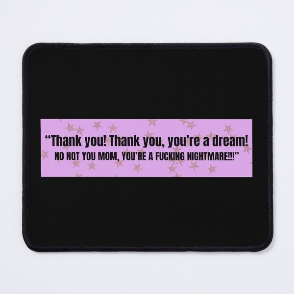 Item preview, Not you mom!  designed and sold by daiznespo.