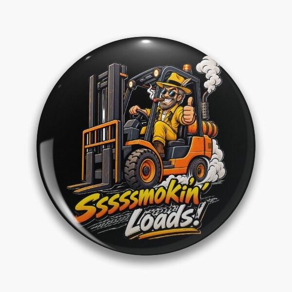 Item preview, Ssssmokin’ Loads Forklift Driver designed and sold by RetroNibylander.