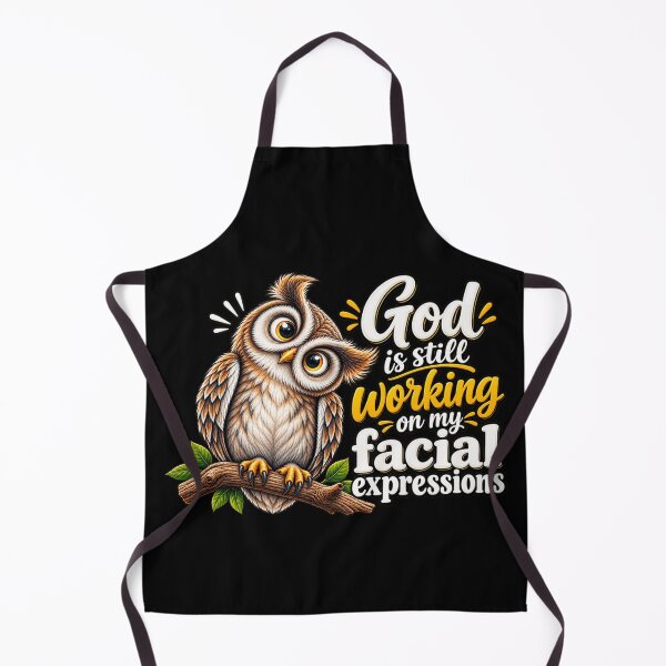 Item preview, God Is Still Working On My Facial Expressions Funny Owl Christian Faith Humor designed and sold by 76Valeria.