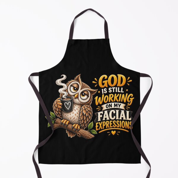 Item preview, God Is Still Working On My Facial Expressions Funny Owl Christian Faith Humor designed and sold by 76Valeria.