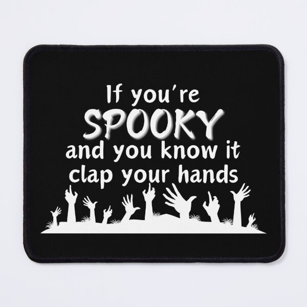 Item preview, If You're SPOOKY and You Know It Clap Your Zombie Hands | Light Ink Edition designed and sold by SunandShade.