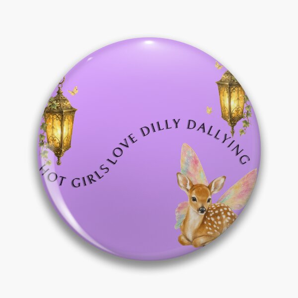 Item preview, Hot Girls Love Dilly Dallying ADHD designed and sold by JaceysTake.