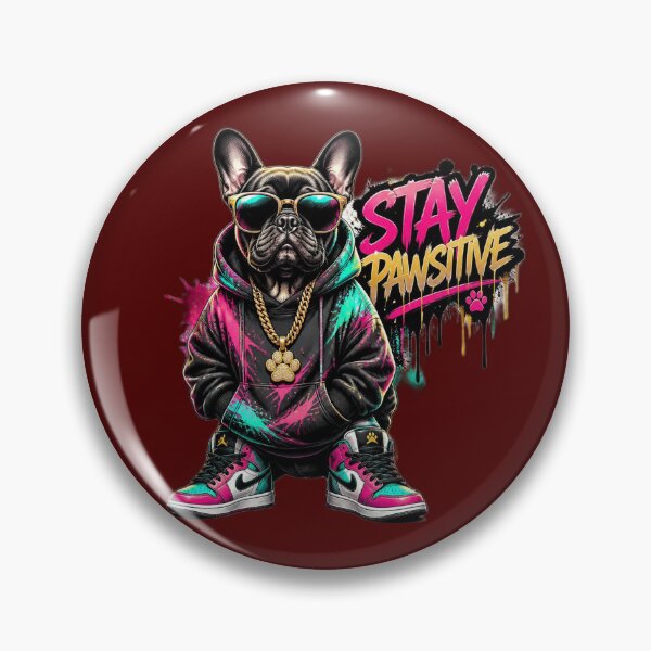 Item preview, Stay Pawsitive – Streetwear Hip-Hop French Bulldog Art designed and sold by RobertArt08.