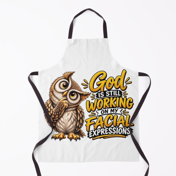 Item preview, God Is Still Working On My Facial Expressions Funny Owl Christian Faith Humor designed and sold by 76Valeria.