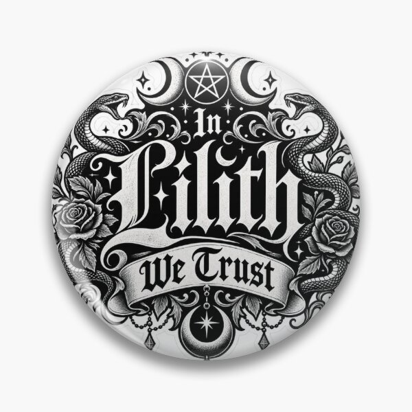 Item preview, In Lilith we Trust designed and sold by GyspySoulStudio.