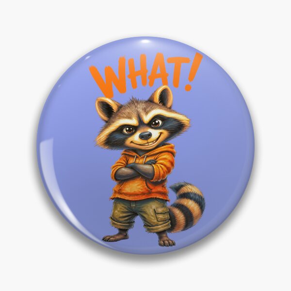 Item preview, WHAT! DEFIANT RACCOON DESIGN 5 designed and sold by DigitalandPhoto.