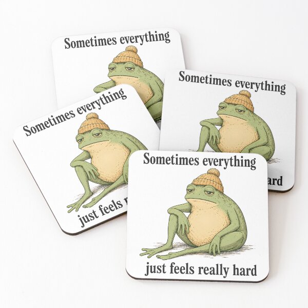 Item preview, Sometimes everything just feels really hard Frog designed and sold by bobcatmarty.