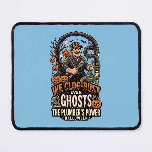 Item preview, We clog-bust even ghosts - The plumber's power - Halloween for plumbers designed and sold by ParadoxParadox.
