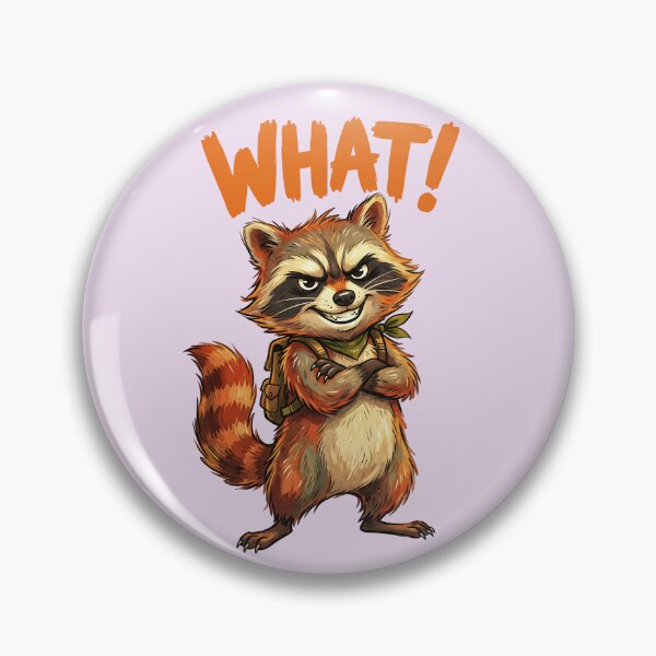 Item preview, WHAT! DEFIANT RACCOON DESIGN 6 designed and sold by DigitalandPhoto.