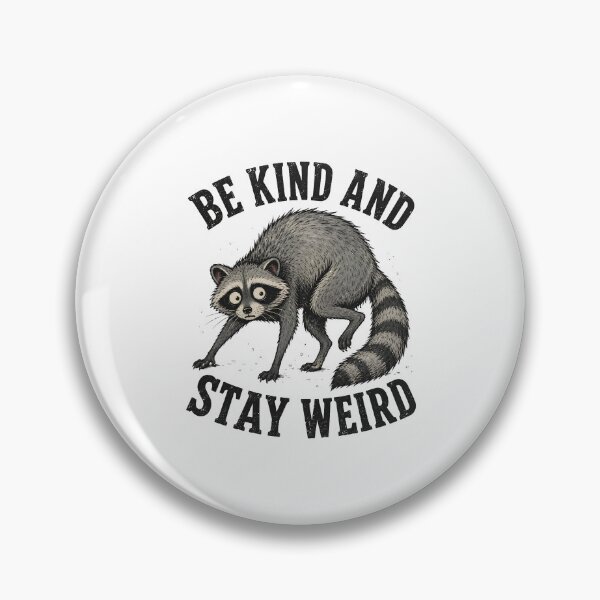 Item preview, BE KIND AND STAY WEIRD designed and sold by bobcatmarty.