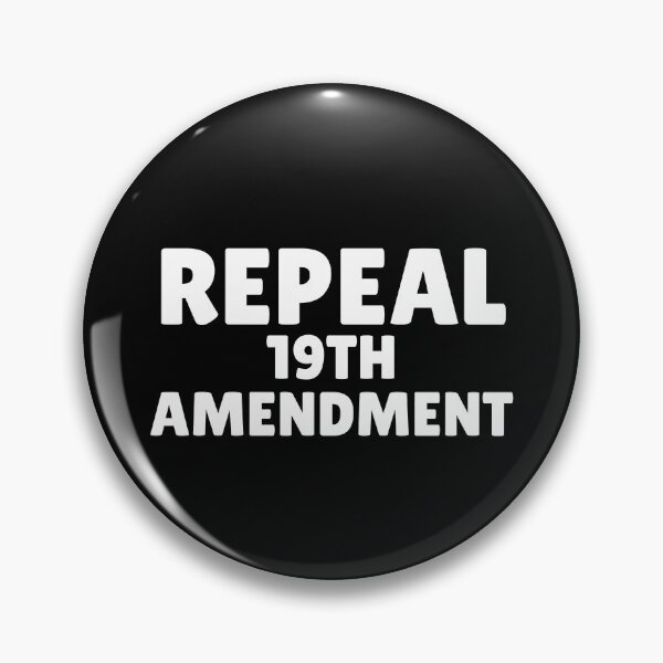 Item preview, Repeal 19th Amendment designed and sold by ANNINOART ⭐⭐⭐⭐⭐.