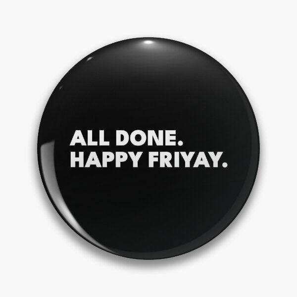 Item preview, All Done Happy Friyay – Special Education SPED Teacher designed and sold by AnnSign.