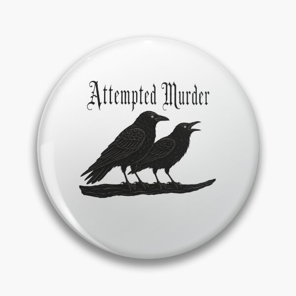 Item preview, Attempted Murder designed and sold by bobcatmarty.