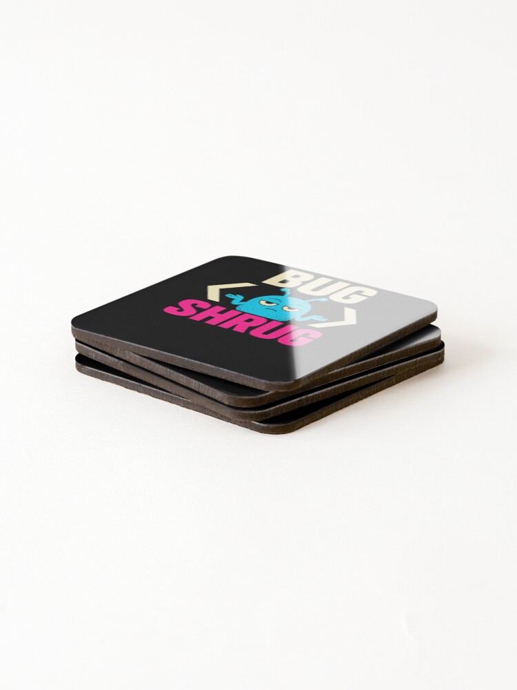 Thumbnail 4 of 5, Coasters (Set of 4), Bug Shrug Software Bug Coding Humor designed and sold by elderberry.