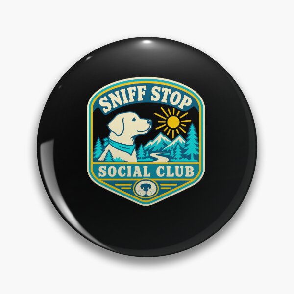 Item preview, Sniff Stop Social Club Hiking Dog Badge designed and sold by elderberry.