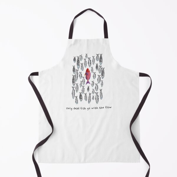 Item preview, Only dead fish go with the flow designed and sold by Apex-biz.