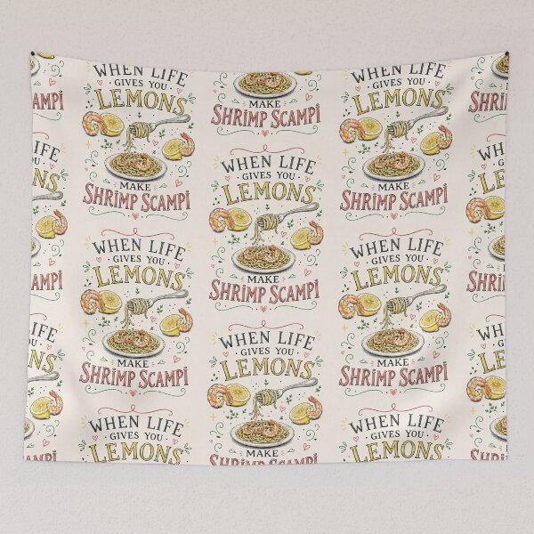 Item preview, When Life Gives You Lemons, Make Shrimp Scampi designed and sold by ArrowHeartArt.