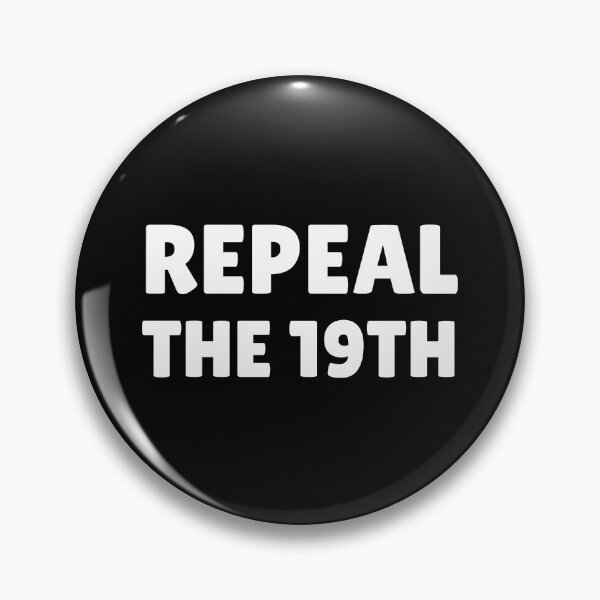 Item preview, Repeal The 19TH designed and sold by ANNINOART ⭐⭐⭐⭐⭐.
