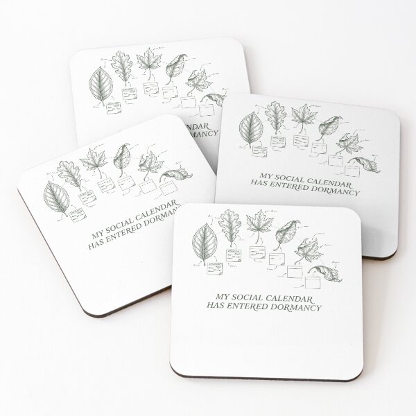 Item preview, My Social Calendar Has Entered Dormancy designed and sold by SignumShop.