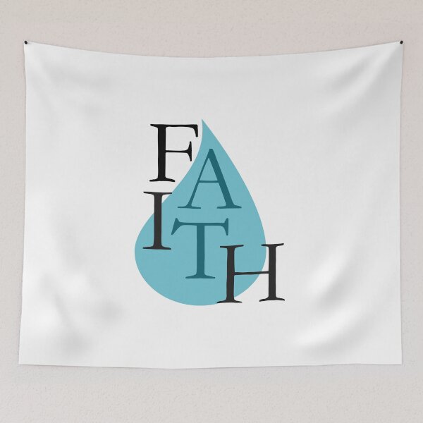 Item preview, Faith Water Drop Christian Typography Design designed and sold by serotonin75114.