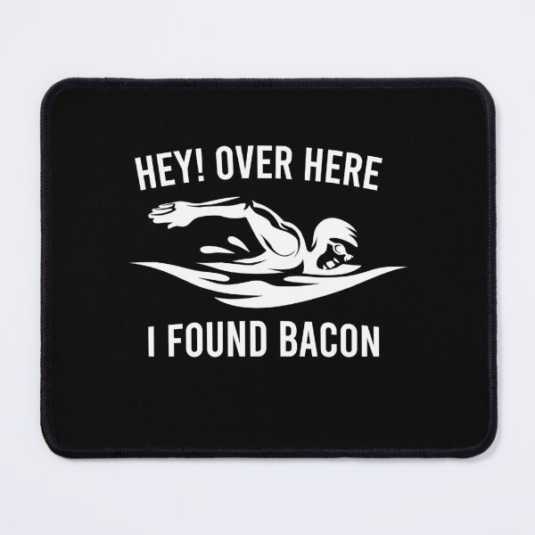 Item preview, Funny Swimmer Hey Over Here I Found Bacon designed and sold by Nadey.