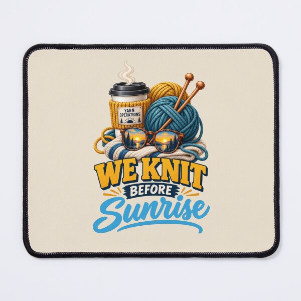 Item preview, We Knit Before Sunrise Yarn Knitting Crochet Crafting Humor designed and sold by PunchDrop.
