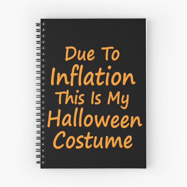 Item preview, Due To Inflation My Halloween Costume Funny designed and sold by Nadey.