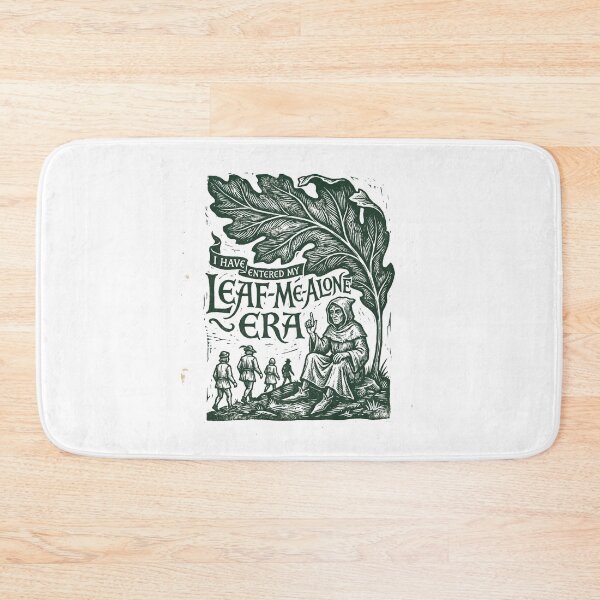 Item preview, I Have Entered My Leaf Me Alone Era designed and sold by SignumShop.