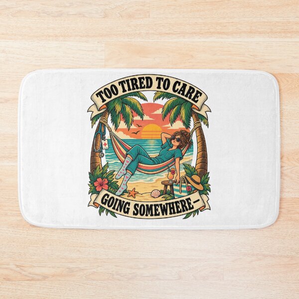 Item preview, Too Tired to Care Going Somewhere Funny Vintage Nurse Vacation designed and sold by urbinet.