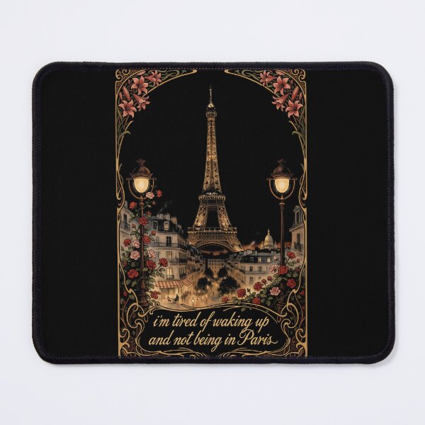 Item preview, I'm Tired of Waking Up and Not Being in Paris designed and sold by Redgiant87x.