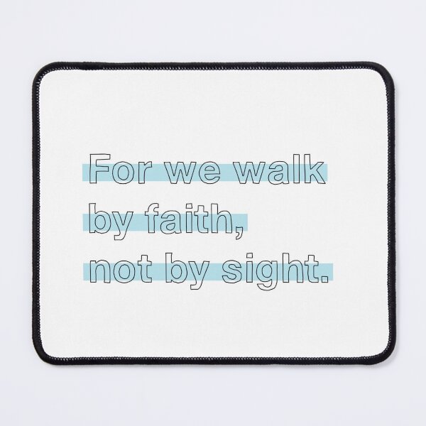 Item preview, For we walk by faith, not by sight. designed and sold by Truth Believer | Christian Quotes Bible Verse Aesthetic.