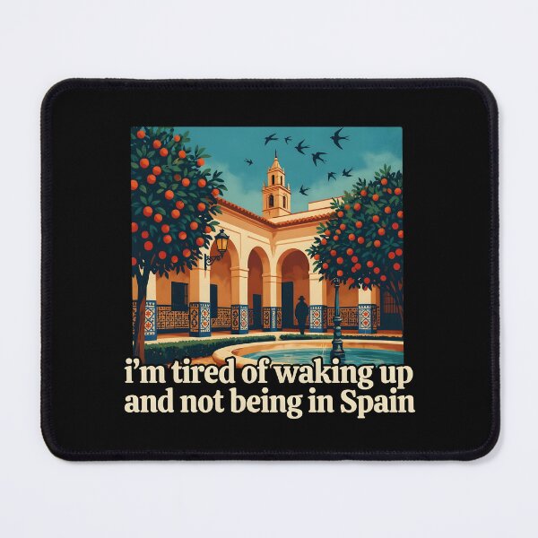 Item preview, I'm Tired of Waking Up and Not Being in Spain designed and sold by Redgiant87x.