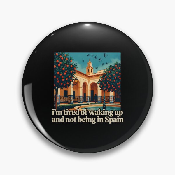 Item preview, I'm Tired of Waking Up and Not Being in Spain designed and sold by Redgiant87x.