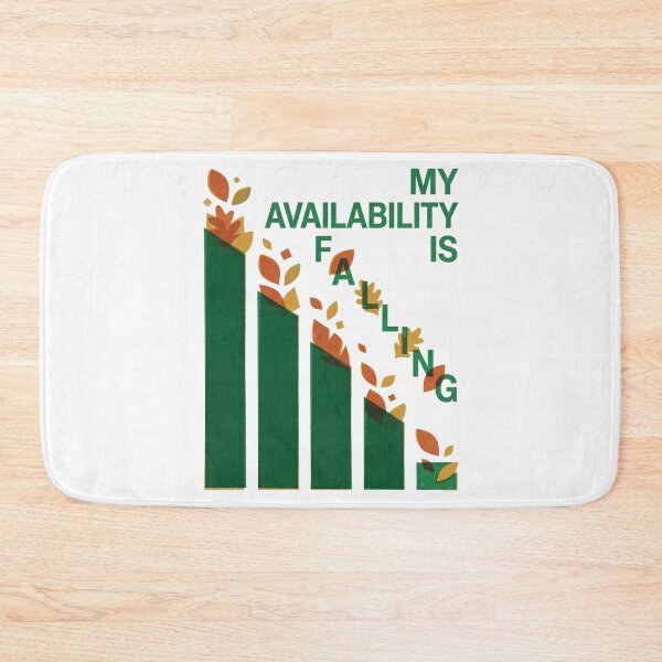 Item preview, My Availability Is Falling designed and sold by SignumShop.